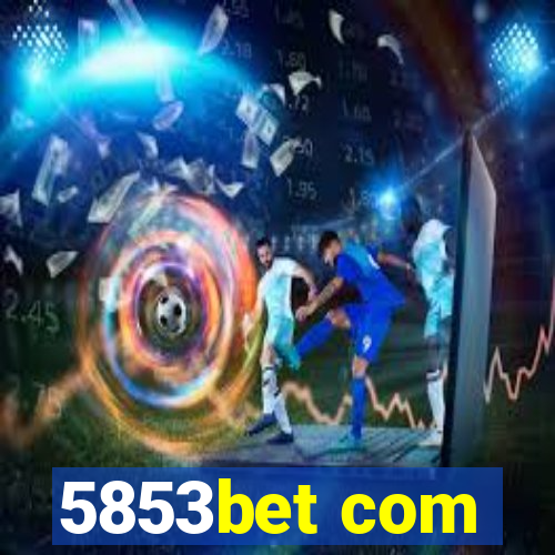 5853bet com